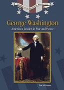 George Washington: America's Leader in War and Peace cover