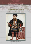 Vasco da Gama and the Sea Route to India cover