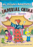 Ms. Frizzle's Adventures: Imperial China cover