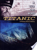 Titanic: A Primary Source History cover
