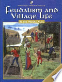 Feudalism and Village Life in the Middle Ages cover