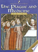 The Plague and Medicine in the Middle Ages cover