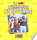 I Use Math at the Game cover