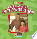 I Use Math in the Workshop cover