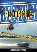 Crack & Cocaine=Busted! cover