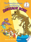 The Berenstain Bears and the Missing Dinosaur Bone cover