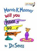 Marvin K. Mooney Will You Please Go Now! cover