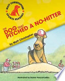The Dog That Pitched a No-Hitter cover