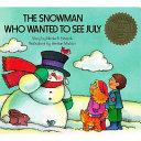 The Snowman Who Wanted to See July cover