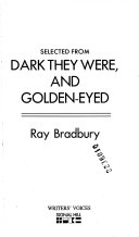 Selected from "Dark They Were, and Golden Eyed" cover