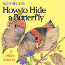 How to Hide a Butterfly & Other Insects cover