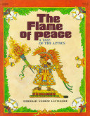 Flame of Peace: A Tale of the Aztecs cover