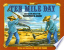 Ten Mile Day and the Building of the Transcontinental Railroad cover