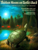 Thirteen Moons on Turtle's Back: A Native American Year of Moons cover