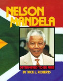 Nelson Mandela: Determined to be Free cover