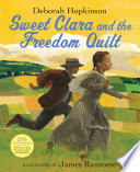 Sweet Clara and the Freedom Quilt cover