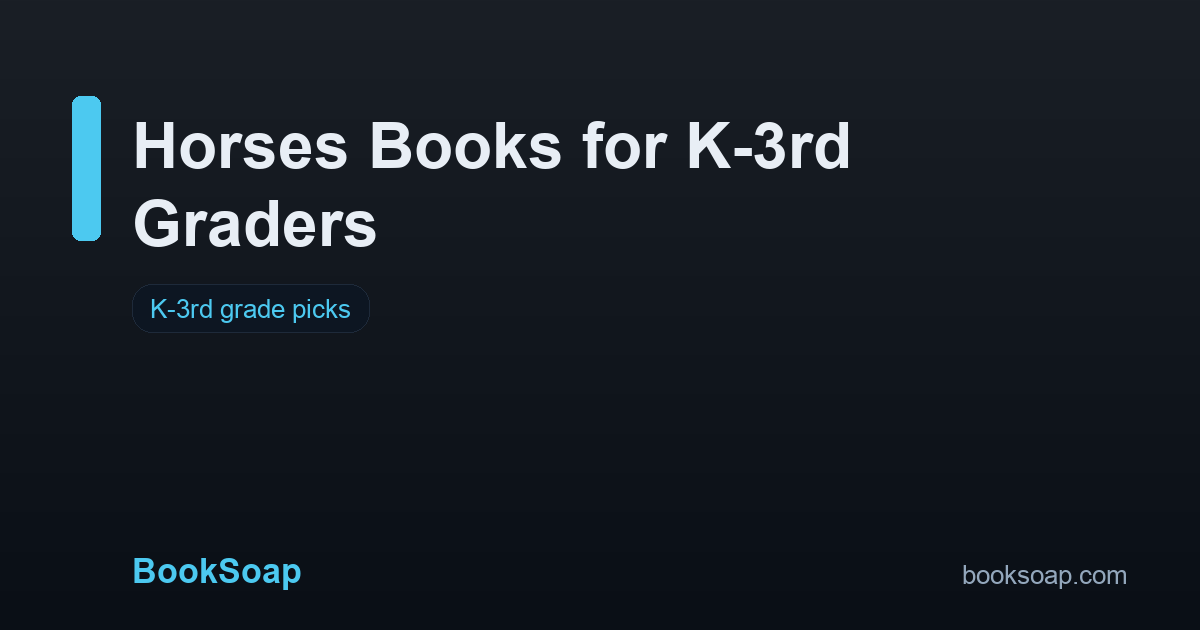 Horses Books for K-3rd Graders