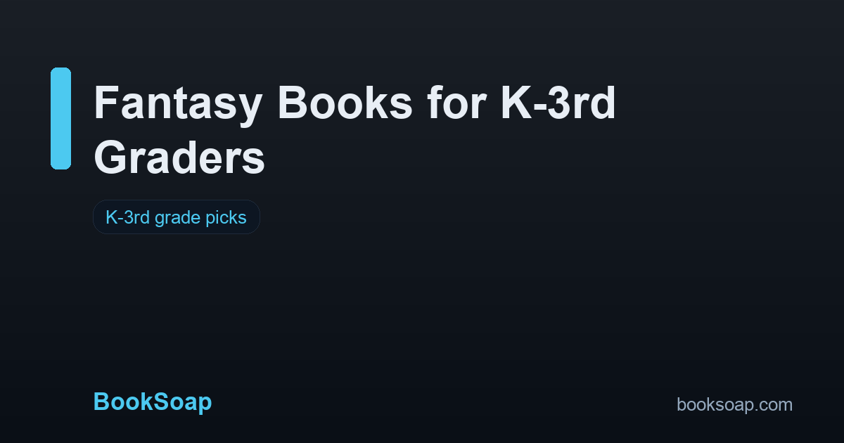 Fantasy Books for K-3rd Graders