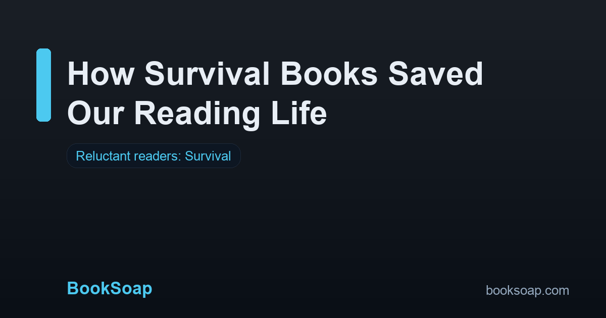 How Survival Books Saved Our Reading Life