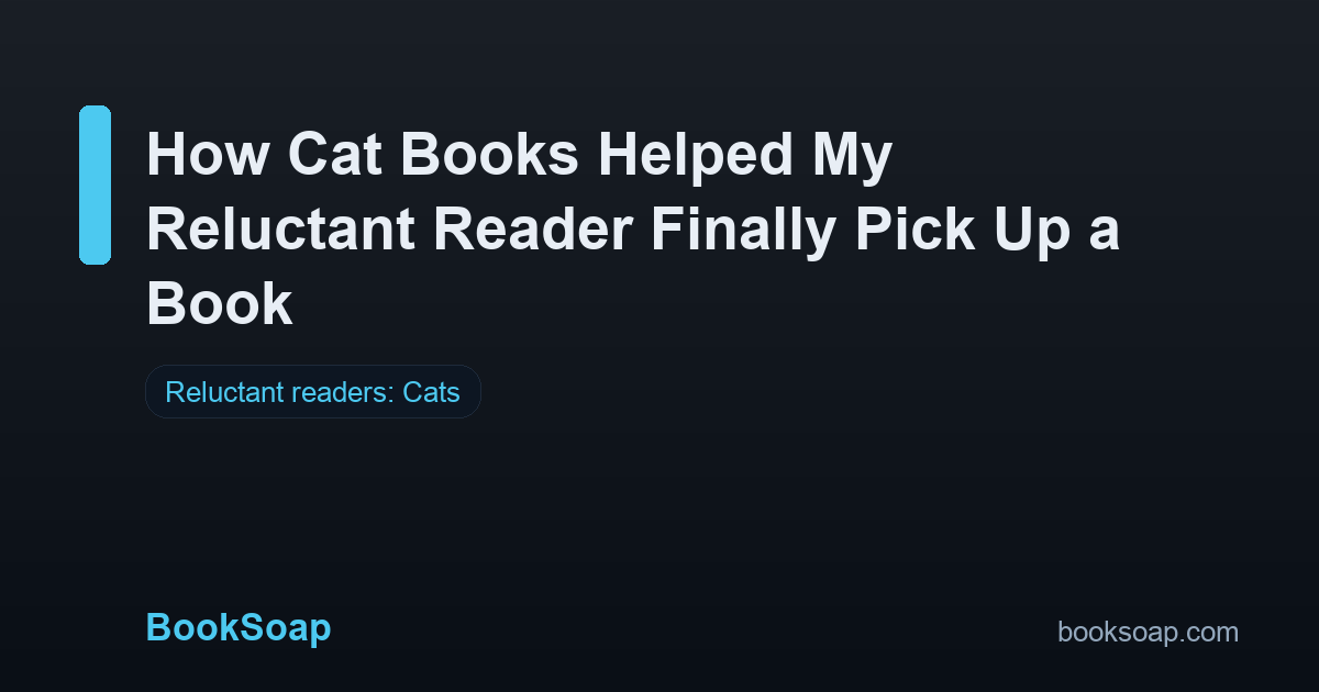 How Cat Books Helped My Reluctant Reader Finally Pick Up a Book