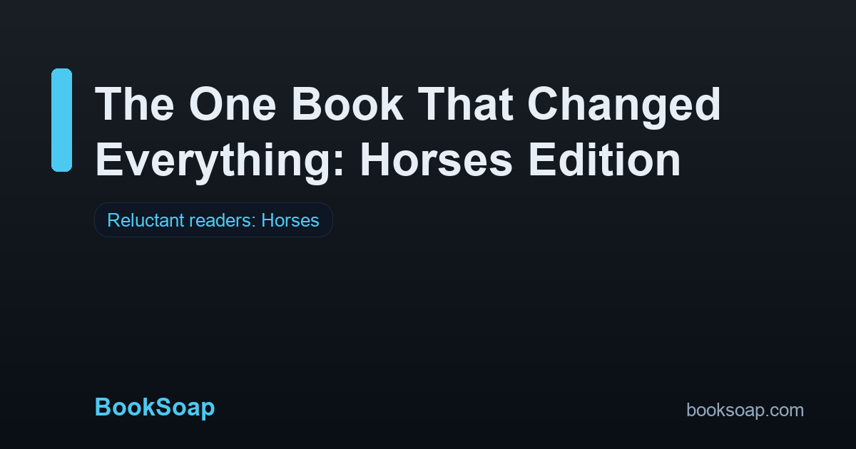 The One Book That Changed Everything: Horses Edition