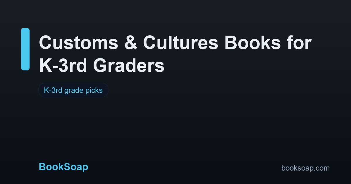 Customs & Cultures Books for K-3rd Graders